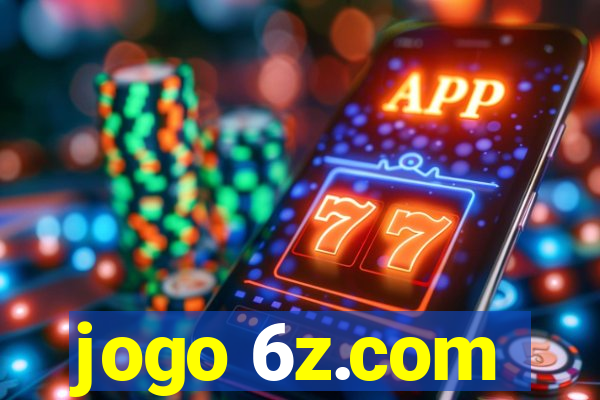 jogo 6z.com