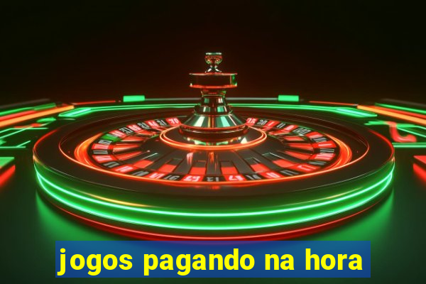 jogos pagando na hora