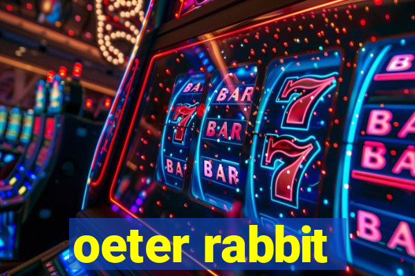 oeter rabbit