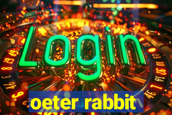 oeter rabbit