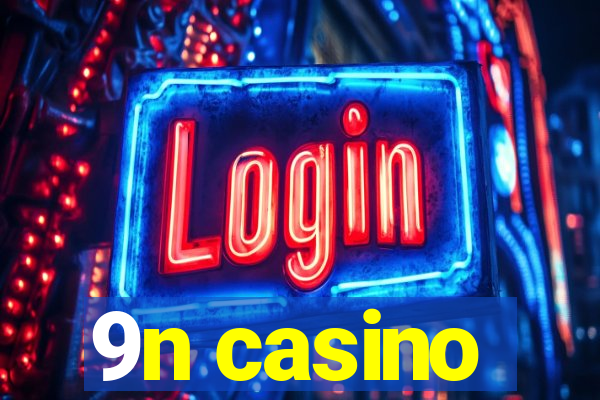 9n casino