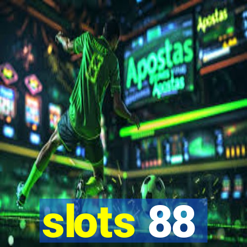 slots 88