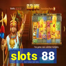 slots 88