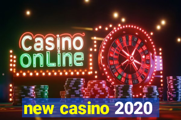 new casino 2020