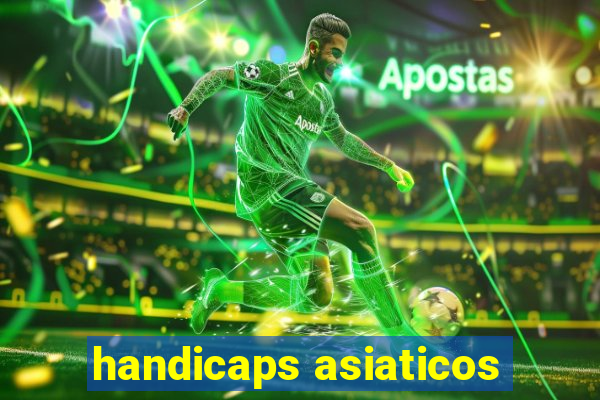 handicaps asiaticos