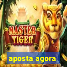 aposta agora