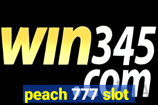 peach 777 slot