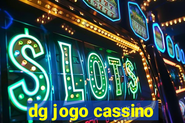 dg jogo cassino