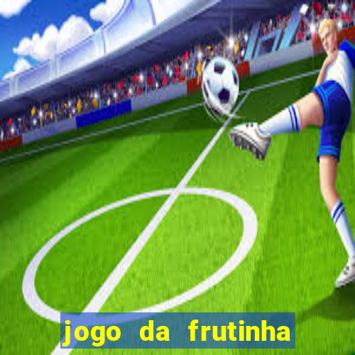 jogo da frutinha com deposito de 1 real