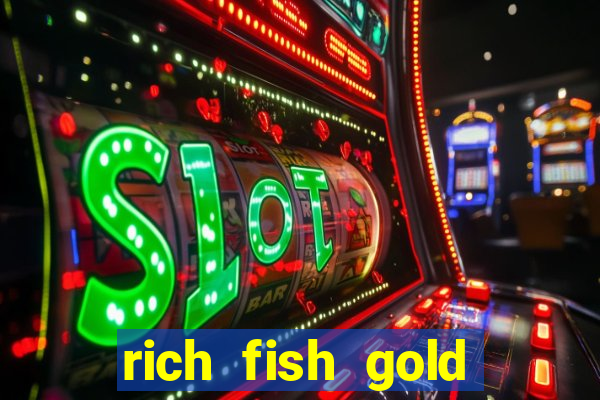 rich fish gold mine win slots