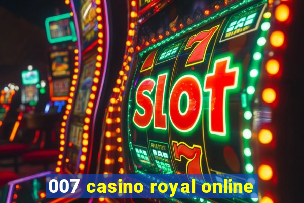 007 casino royal online