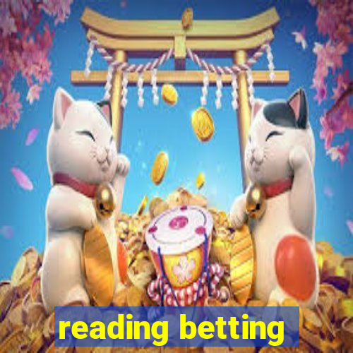 reading betting