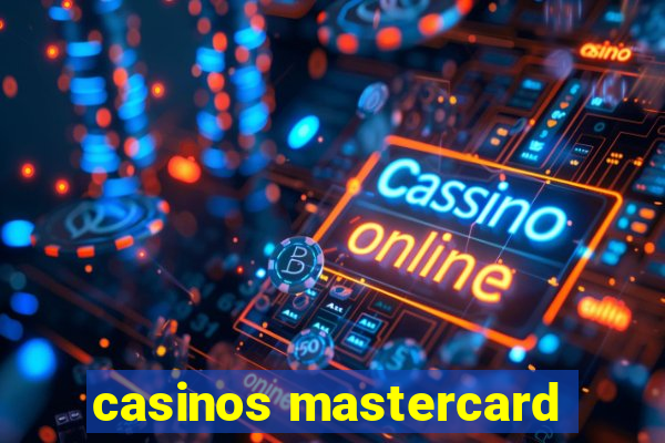 casinos mastercard