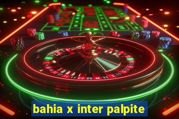 bahia x inter palpite