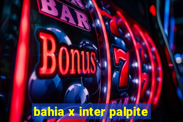 bahia x inter palpite