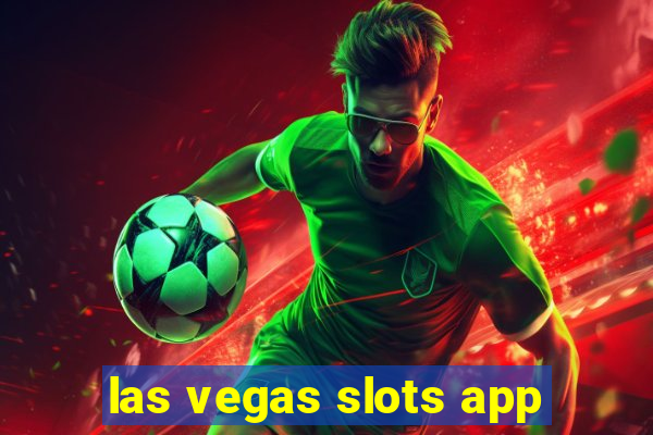 las vegas slots app