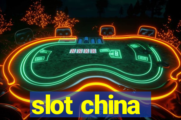 slot china