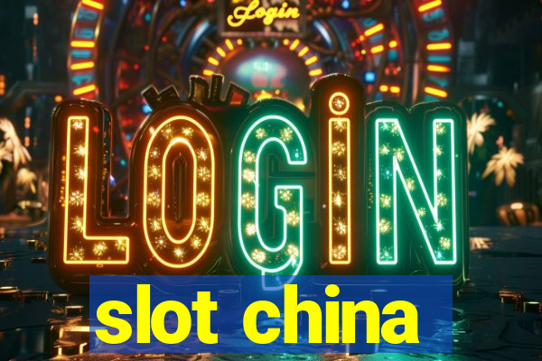 slot china