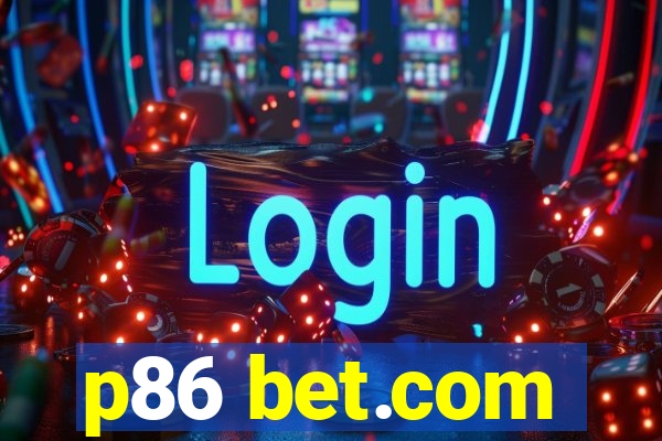 p86 bet.com