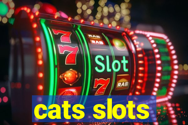 cats slots