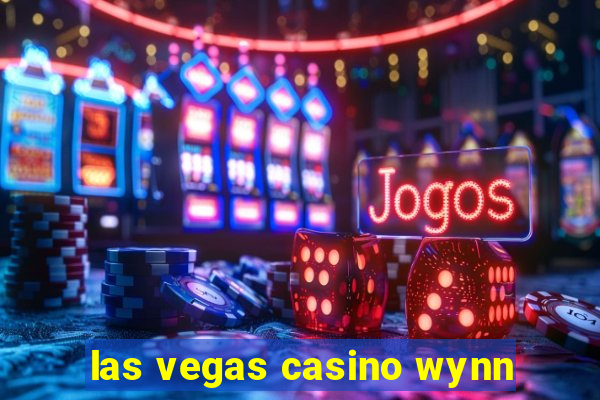 las vegas casino wynn