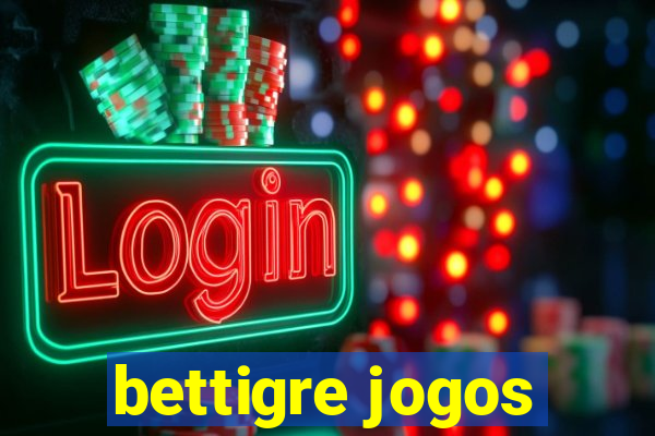 bettigre jogos