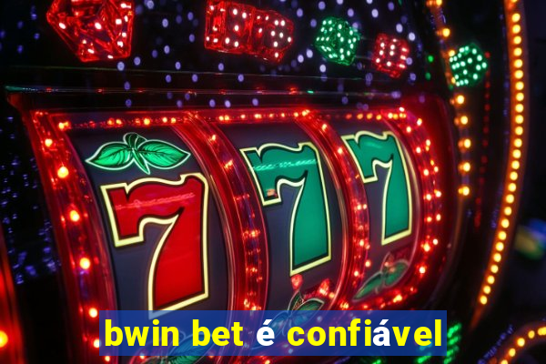 bwin bet é confiável