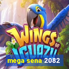 mega sena 2082