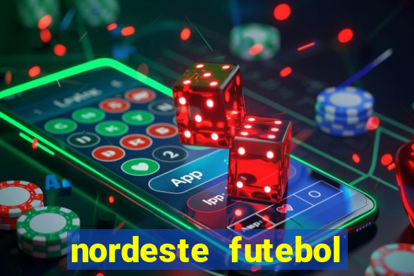 nordeste futebol net aposta