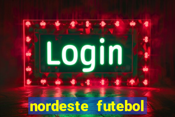 nordeste futebol net aposta