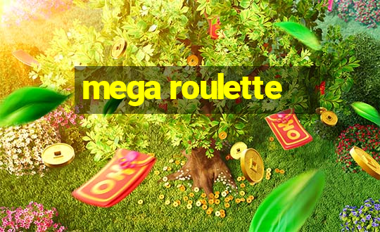 mega roulette