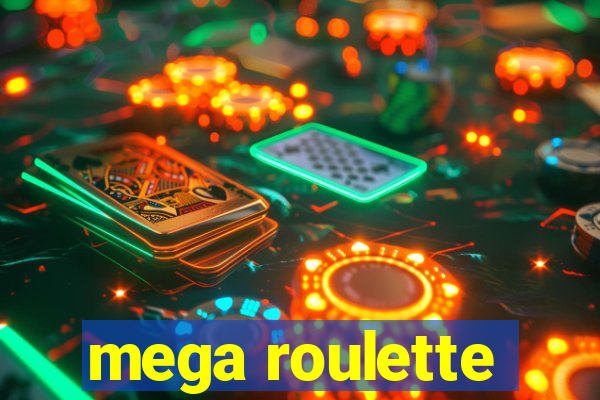 mega roulette