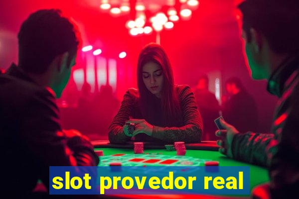 slot provedor real