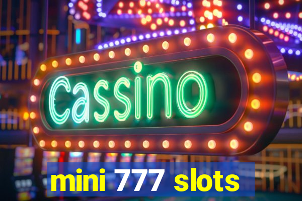 mini 777 slots