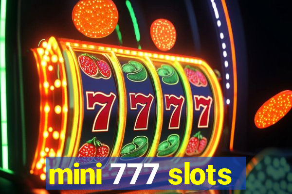 mini 777 slots