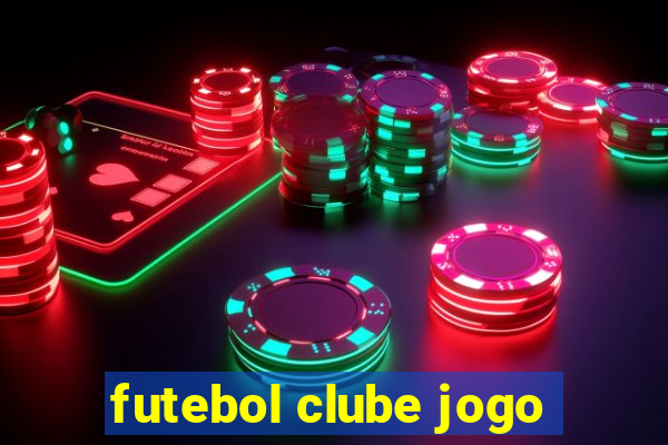 futebol clube jogo