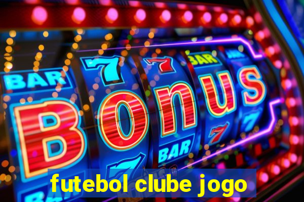 futebol clube jogo