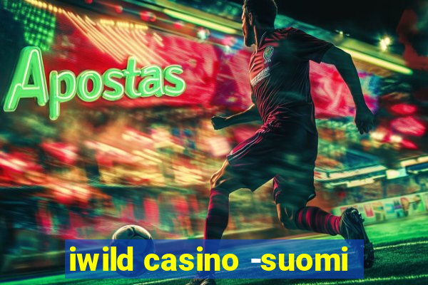 iwild casino -suomi