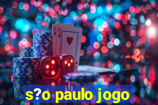 s?o paulo jogo