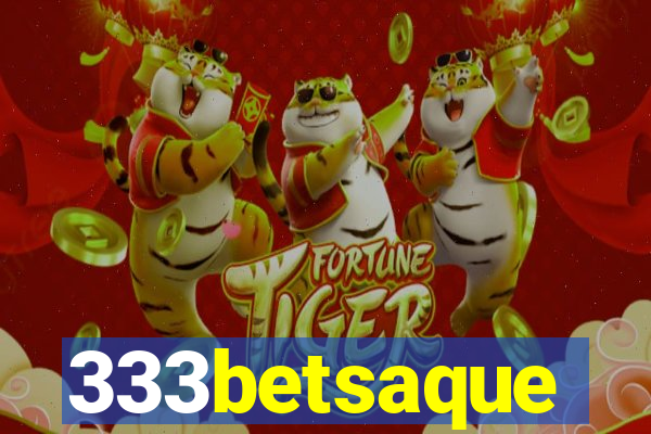 333betsaque