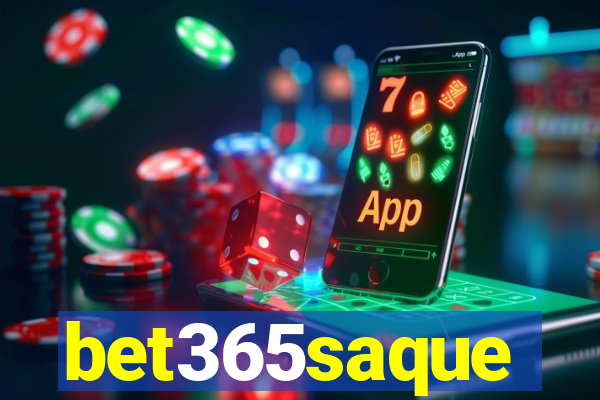 bet365saque