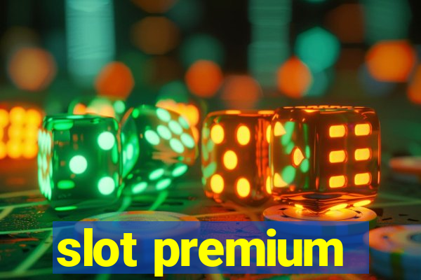 slot premium