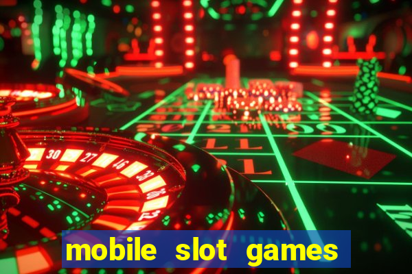 mobile slot games no deposit