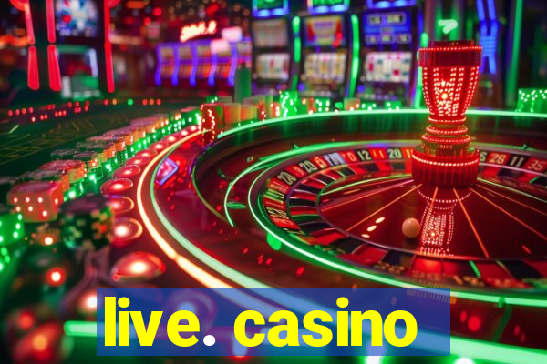 live. casino