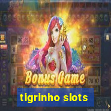 tigrinho slots