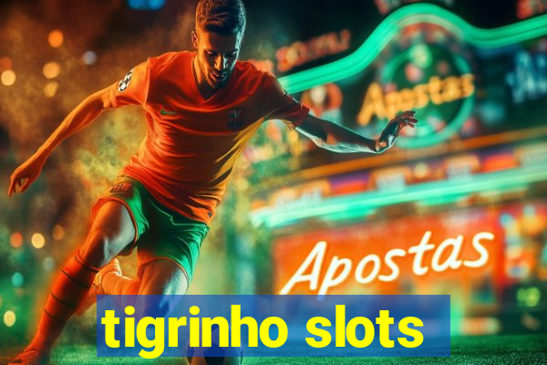 tigrinho slots