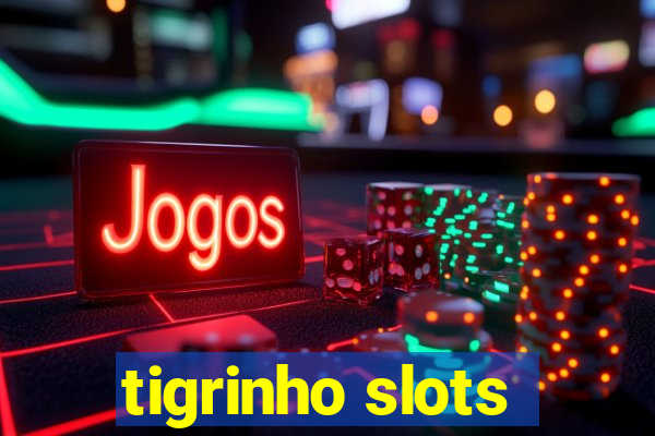 tigrinho slots