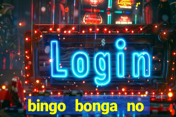 bingo bonga no deposit bonus