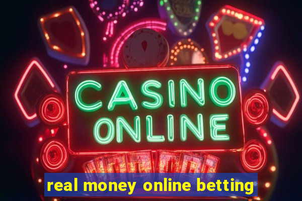 real money online betting