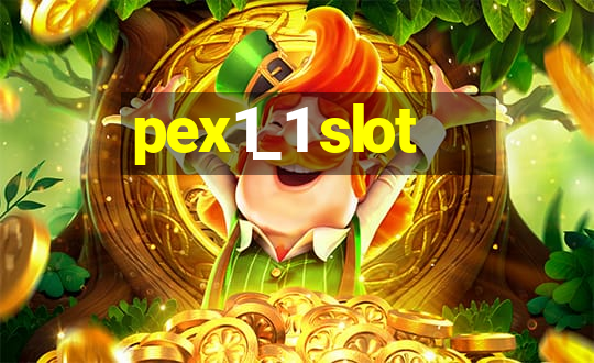 pex1_1 slot